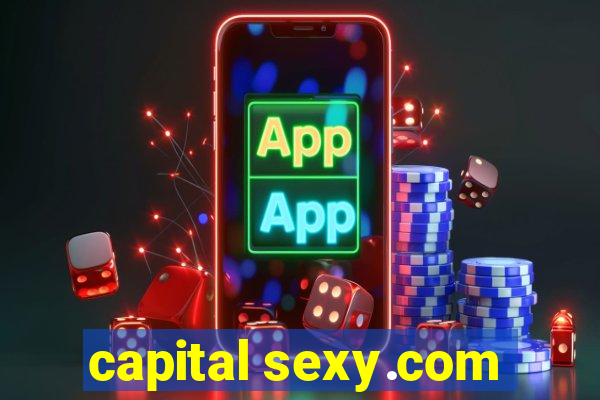 capital sexy.com