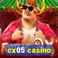 cx05 casino