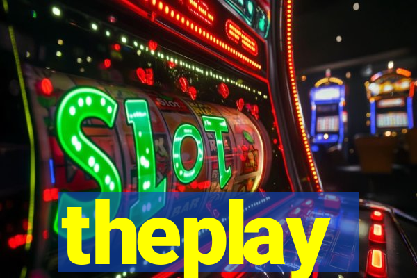 theplay