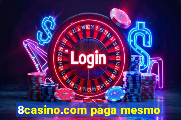 8casino.com paga mesmo