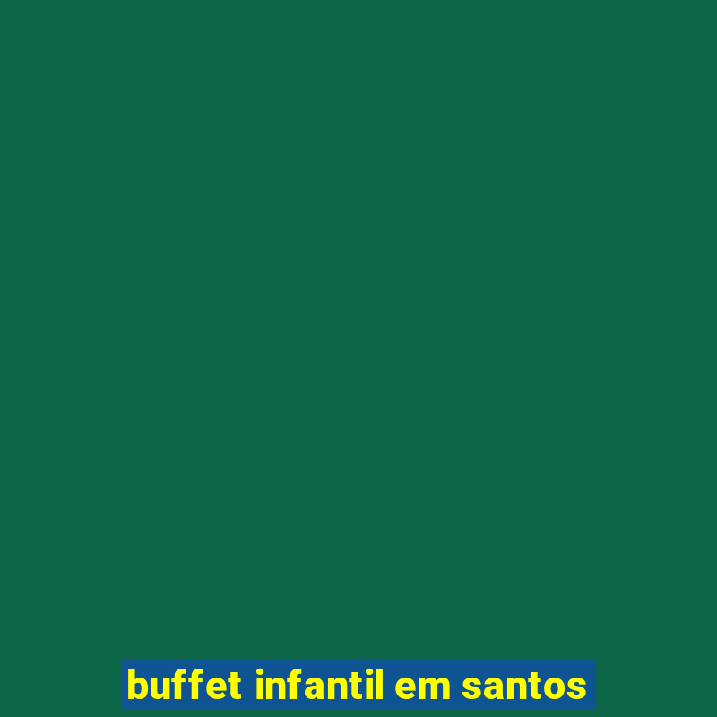 buffet infantil em santos