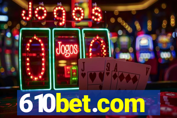 610bet.com