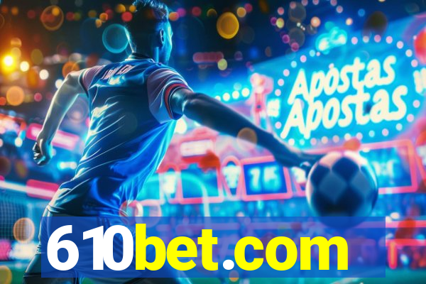 610bet.com