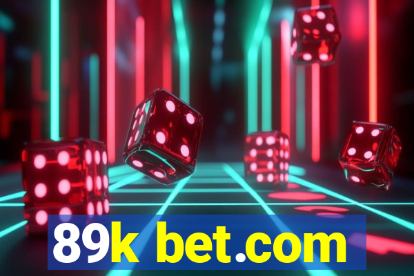 89k bet.com