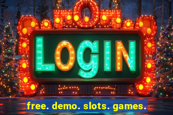 free. demo. slots. games.