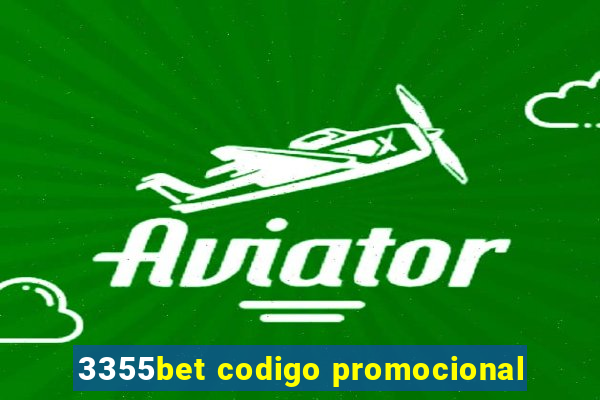 3355bet codigo promocional