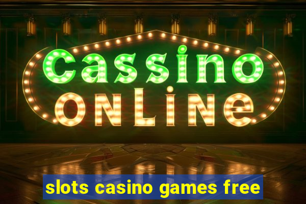 slots casino games free