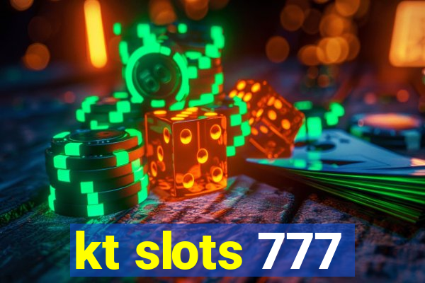 kt slots 777