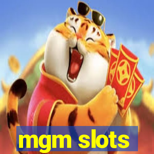 mgm slots