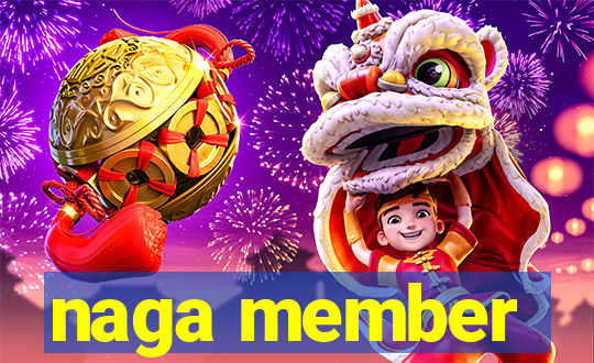 naga member