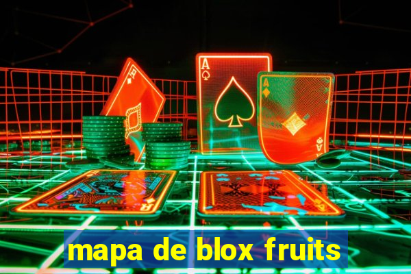 mapa de blox fruits