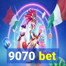 9070 bet