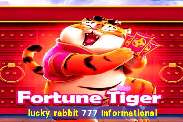 lucky rabbit 777 Informational