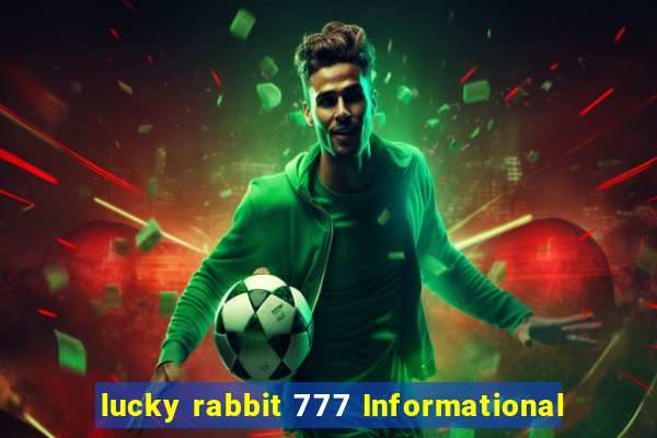 lucky rabbit 777 Informational