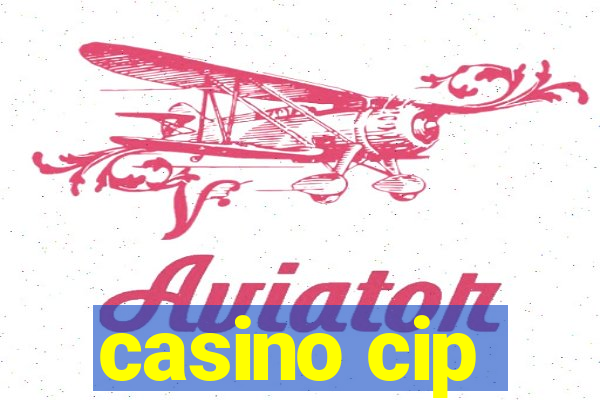 casino cip