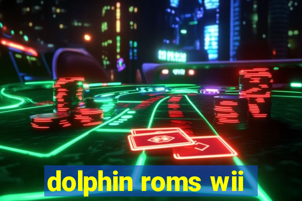 dolphin roms wii