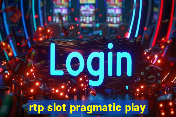 rtp slot pragmatic play