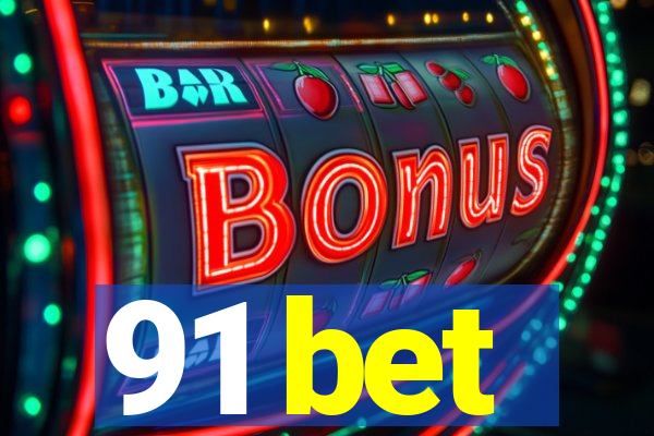 91 bet