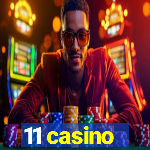 11 casino