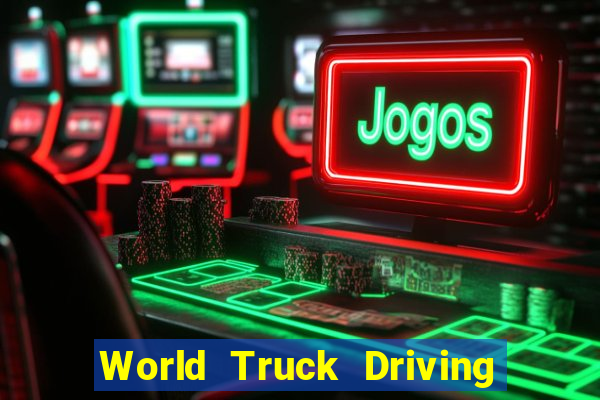 World Truck Driving Simulator Dinheiro Infinito tudo desbloqueado