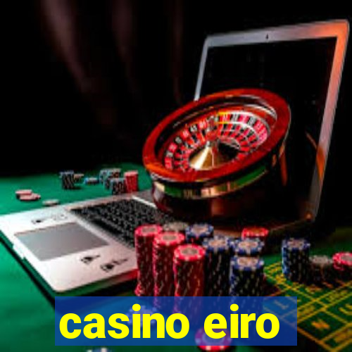 casino eiro