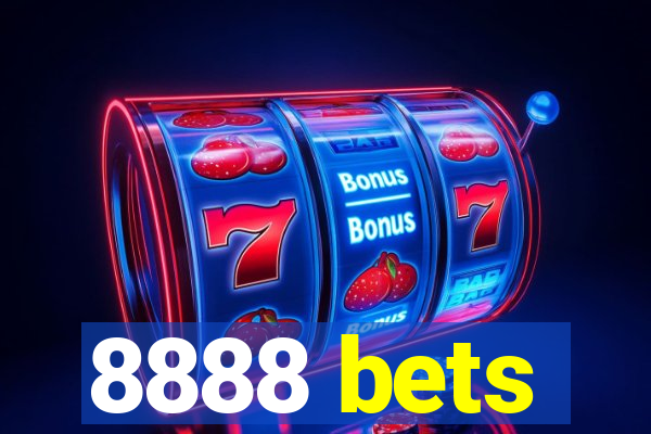 8888 bets