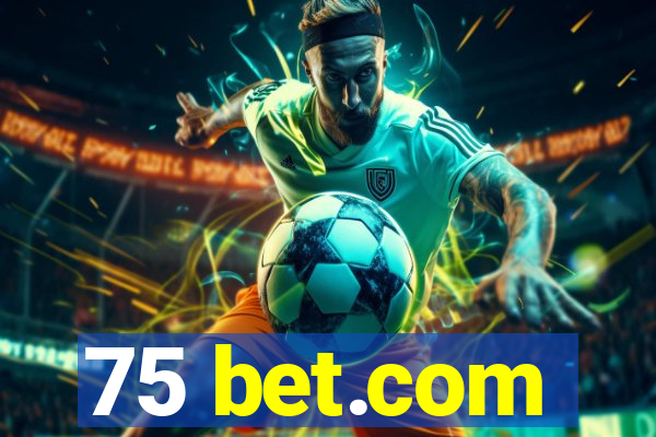 75 bet.com