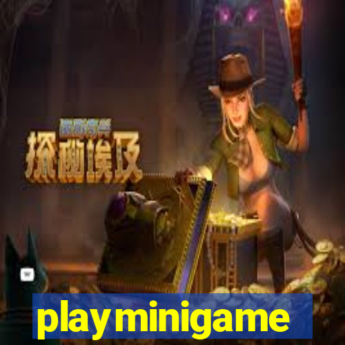 playminigame