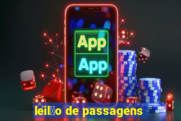 leil茫o de passagens