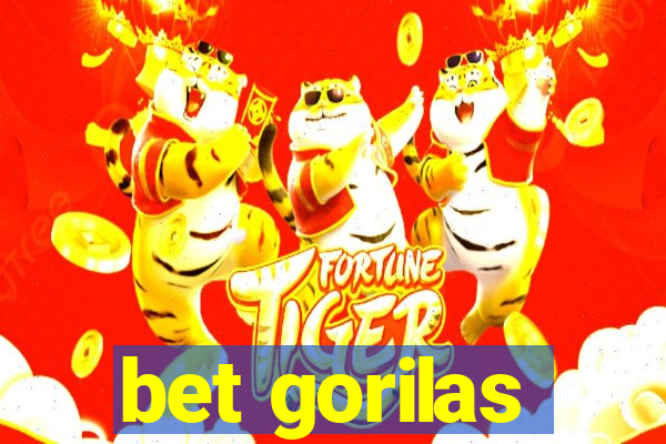 bet gorilas