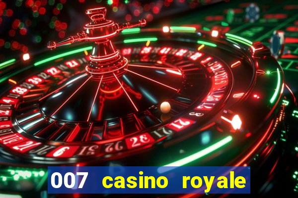 007 casino royale legendado hd