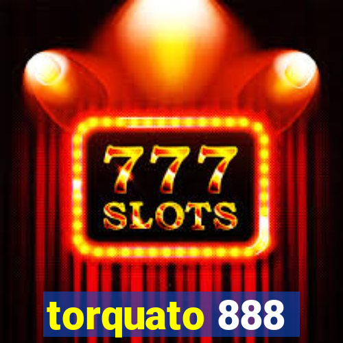 torquato 888