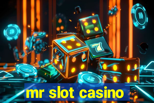 mr slot casino