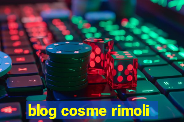 blog cosme rimoli