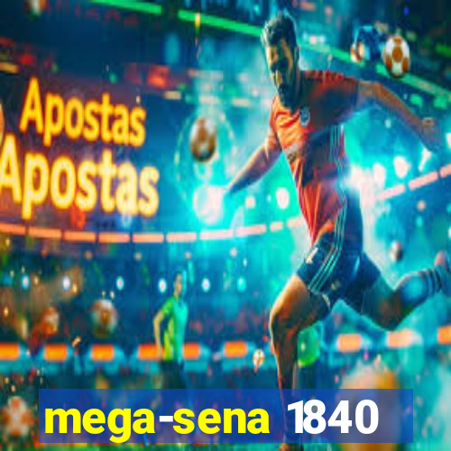 mega-sena 1840