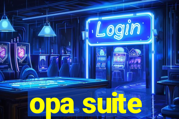 opa suite