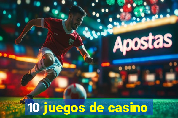 10 juegos de casino