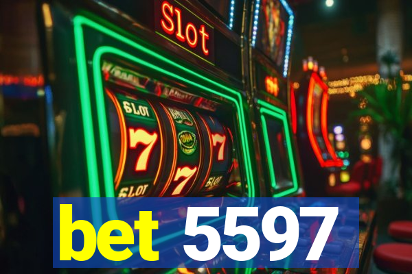 bet 5597