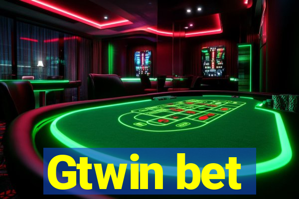 Gtwin bet