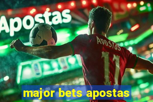 major bets apostas