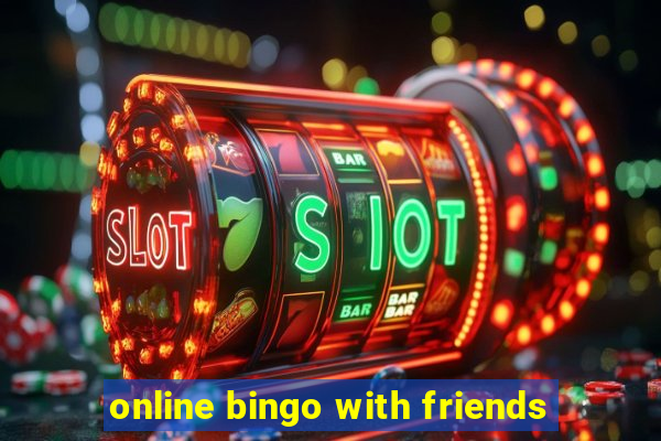 online bingo with friends