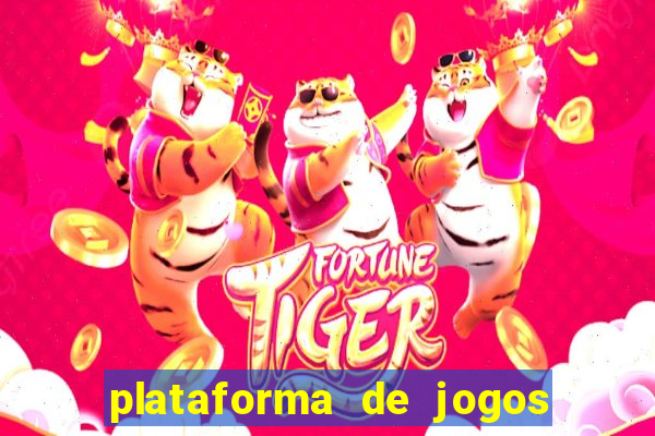 plataforma de jogos do tigre que paga