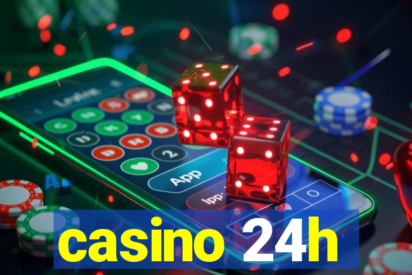 casino 24h