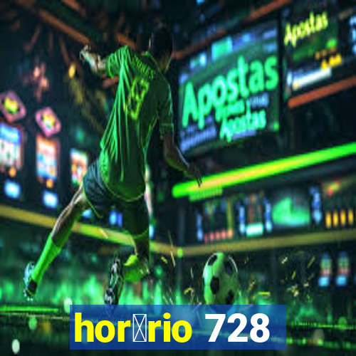 hor谩rio 728