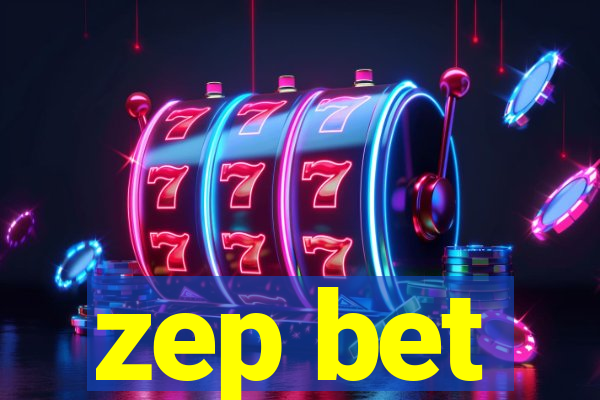 zep bet