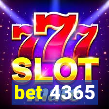 bet 4365