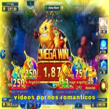 videos pornos romanticos