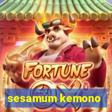 sesamum kemono