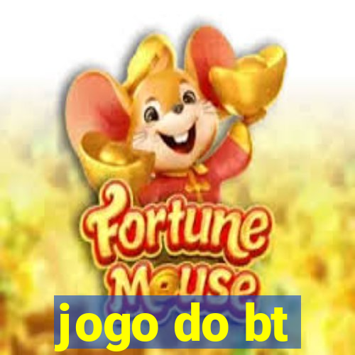 jogo do bt