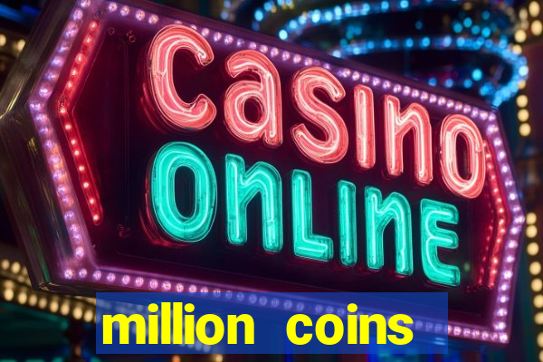 million coins respin slot